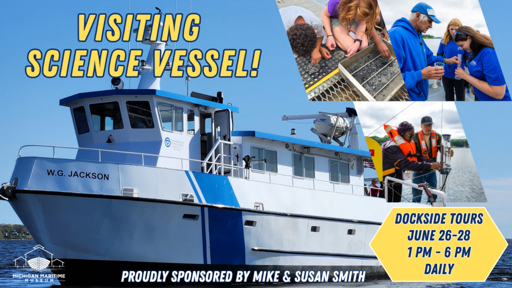 Visiting Science Vessel - Michigan Maritime Museum